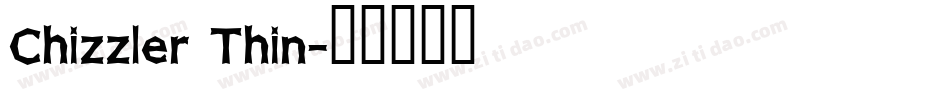 Chizzler Thin字体转换